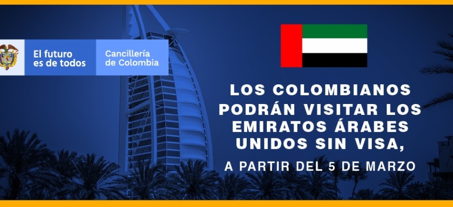 Los colombianos podrán visitar los Emiratos Árabes Unidos sin visa, a partir del 5 de marzo de 2020