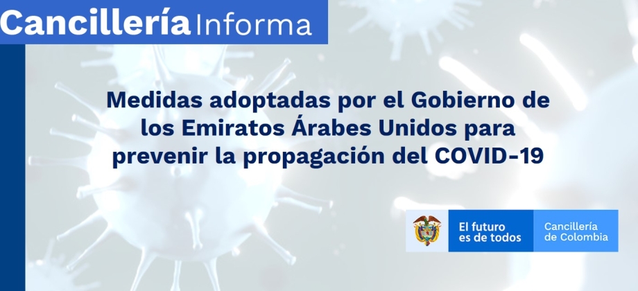 Medidas adoptadas por el Gobierno de los Emiratos Árabes Unidos para prevenir la propagación del COVID-19